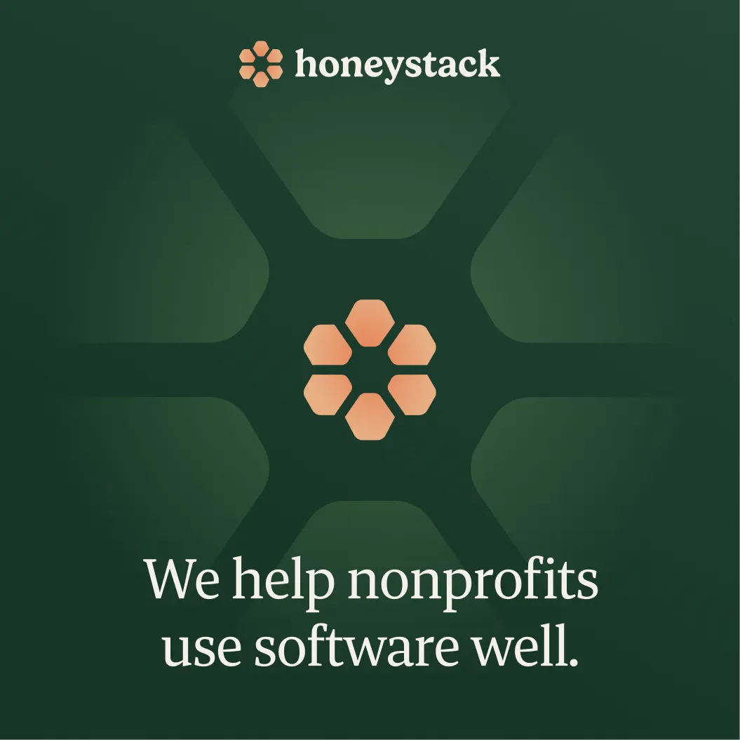 Honeystack launch card: hexagon flower motif with the tagline "We help nonprofits use software well."